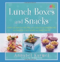 Lunch Boxes and Snacks: Over 120 healthy recipes from delicious sandwiches and salads to hot soups and sweet treats Lunch Boxes and Snacks: Over 120 healthy recipes from delicious sandwiches and salads to hot soups and sweet treats