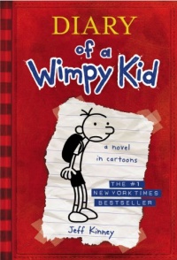 Diary of a Wimpy Kid, Book 1 Diary of a Wimpy Kid, Book 1