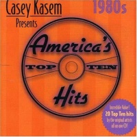 Casey Kasem: America's Top Ten Hits - 1980s Casey Kasem: America's Top Ten Hits - 1980s