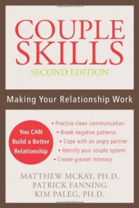 Couple Skills: Making Your Relationship Work