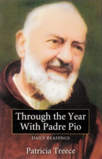 Through the Year With Padre Pio: 365 Daily Readings