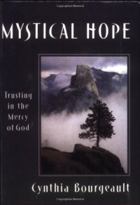 Mystical Hope: Trusting in the Mercy of God (Cloister Books) Mystical Hope: Trusting in the Mercy of God (Cloister Books)