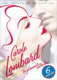 Carole Lombard - The Glamour Collection (Hands Across the Table/ Love Before Breakfast/ Man of the World/ The Princess Comes Across/ True Confession/ We're Not Dressing) Carole Lombard - The Glamour Collection (Hands Across the Table/ Love Before Breakfast/ Man of the World/ The Princess Comes Across/ True Confession/ We're Not Dressing)