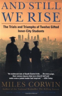 And Still We Rise: The Trials and Triumphs of Twelve Gifted Inner-City Students And Still We Rise: The Trials and Triumphs of Twelve Gifted Inner-City Students