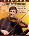 Fiddle for the Absolute Beginner-Get Started the Right Way!