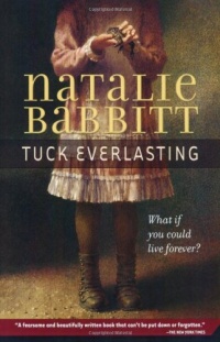 Tuck Everlasting Tuck Everlasting