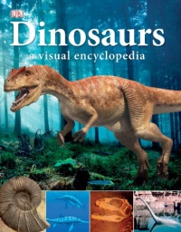 Dinosaurs: A Visual Encyclopedia Dinosaurs: A Visual Encyclopedia