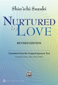 Nurtured by Love: Translated from the Original Japanese Text Nurtured by Love: Translated from the Original Japanese Text