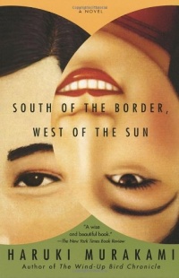 South of the Border, West of the Sun: A Novel South of the Border, West of the Sun: A Novel