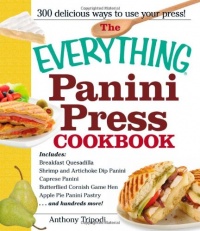 The Everything Panini Press Cookbook (Everything Series)