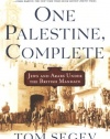 One Palestine, Complete: Jews and Arabs Under the British Mandate