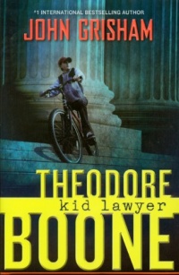 Theodore Boone: Kid Lawyer Theodore Boone: Kid Lawyer