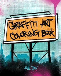 Graffiti Art Coloring Book Graffiti Art Coloring Book