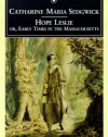 Hope Leslie: or, Early Times in the Massachusetts (Penguin Classics)