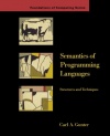 Semantics of Programming Languages: Structures and Techniques (Foundations of Computing)