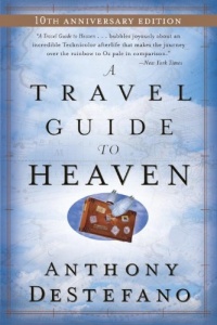 A Travel Guide to Heaven A Travel Guide to Heaven