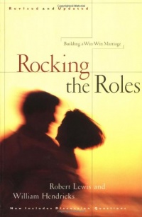 Rocking the Roles: Building a Win-Win Marriage Rocking the Roles: Building a Win-Win Marriage