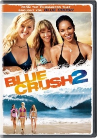 Blue Crush 2 Blue Crush 2