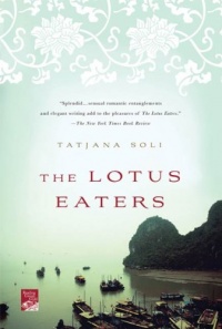 The Lotus Eaters: A Novel (Reading Group Gold) The Lotus Eaters: A Novel (Reading Group Gold)