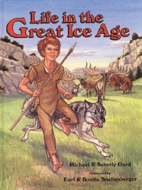 Life in the Great Ice Age Life in the Great Ice Age