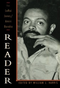The LeRoi Jones/Amiri Baraka Reader The LeRoi Jones/Amiri Baraka Reader