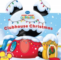 Clubhouse Christmas (Disney Mickey Mouse Clubhouse) Clubhouse Christmas (Disney Mickey Mouse Clubhouse)