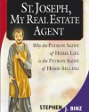 St. Joseph, My Real Estate Agent:  Patron Saint of Home Life and Home Selling