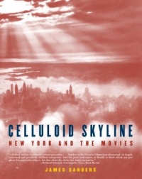 Celluloid Skyline: New York and the Movies Celluloid Skyline: New York and the Movies