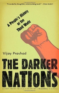 The Darker Nations: A People's History of the Third World (New Press People's History) The Darker Nations: A People's History of the Third World (New Press People's History)