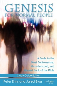 Genesis for Normal People: A Guide to the Most Controversial, Misunderstood, and Abused Book of the Bible Genesis for Normal People: A Guide to the Most Controversial, Misunderstood, and Abused Book of the Bible