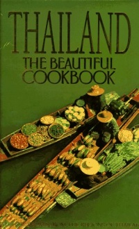 Thailand: The Beautiful Cookbook Thailand: The Beautiful Cookbook