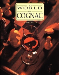 The World of Cognac The World of Cognac