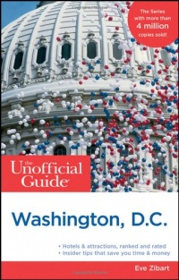 The Unofficial Guide to Washington, D.C. (Unofficial Guides) The Unofficial Guide to Washington, D.C. (Unofficial Guides)