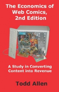 The Economics of Web Comics, 2nd Edition The Economics of Web Comics, 2nd Edition