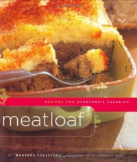 Meatloaf: Recipes for Everyone's Favorite Meatloaf: Recipes for Everyone's Favorite