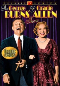 George Burns & Gracie Allen Show, Volume 1 George Burns & Gracie Allen Show, Volume 1