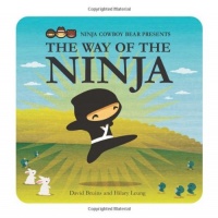 Ninja Cowboy Bear Presents the Way of the Ninja Ninja Cowboy Bear Presents the Way of the Ninja