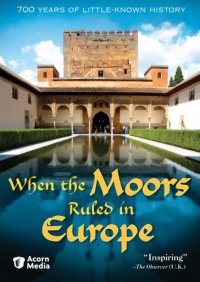 When the Moors Ruled in Europe When the Moors Ruled in Europe