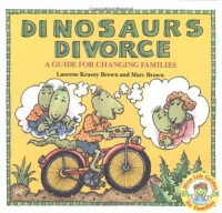 Dinosaurs Divorce (A Guide for Changing Families) Dinosaurs Divorce (A Guide for Changing Families)