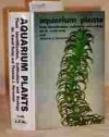 Aquarium Plants: Their Identification, Cultivation and Ecology/H-966