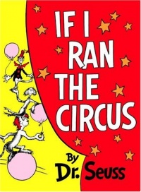 If I Ran the Circus (Classic Seuss)