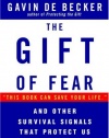 The Gift of Fear and Other Survival Signals that Protect Us From Violence