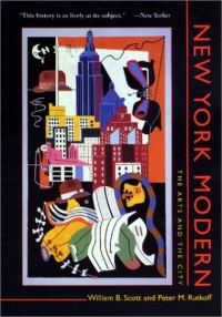 New York Modern: The Arts and the City New York Modern: The Arts and the City