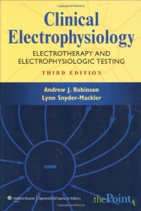 Clinical Electrophysiology: Electrotherapy and Electrophysiologic Testing (Point (Lippincott Williams & Wilkins)) Clinical Electrophysiology: Electrotherapy and Electrophysiologic Testing (Point (Lippincott Williams & Wilkins))