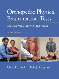 Orthopedic Physical Examination Tests: An Evidence-Based Approach (2nd Edition) Orthopedic Physical Examination Tests: An Evidence-Based Approach (2nd Edition)