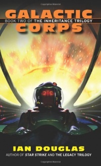 Galactic Corps: Book Two of the Inheritance Trilogy Galactic Corps: Book Two of the Inheritance Trilogy