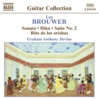 Brouwer: Sonata; Hika; Suite No. 2 Brouwer: Sonata; Hika; Suite No. 2