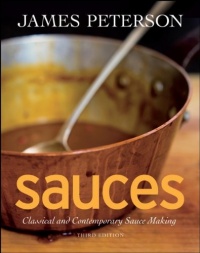 Sauces: Classical and Contemporary Sauce Making