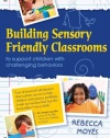 Building Sensory Friendly Classrooms to Support Children with Challenging Behaviors: Implementing Data Driven Strategies!