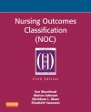 Nursing Outcomes Classification (NOC): Measurement of Health Outcomes, 5e